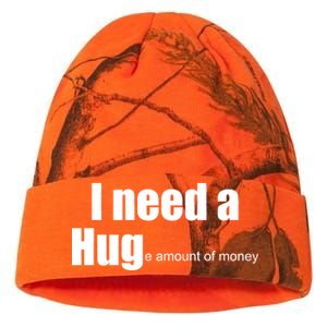 I Need A Hug (Huge amount of Money) Kati Licensed 12" Camo Beanie