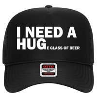 I Need A Hug Huge Glass Of Beer Trucker Hat