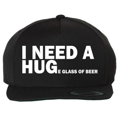 I Need A Hug Huge Glass Of Beer Wool Snapback Cap