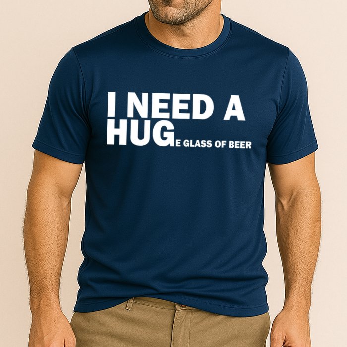 I Need A Hug Huge Glass Of Beer Cooling Performance Crew T-Shirt