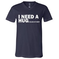 I Need A Hug Huge Glass Of Beer V-Neck T-Shirt