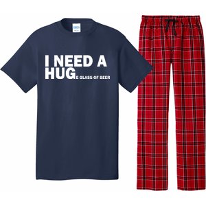 I Need A Hug Huge Glass Of Beer Pajama Set