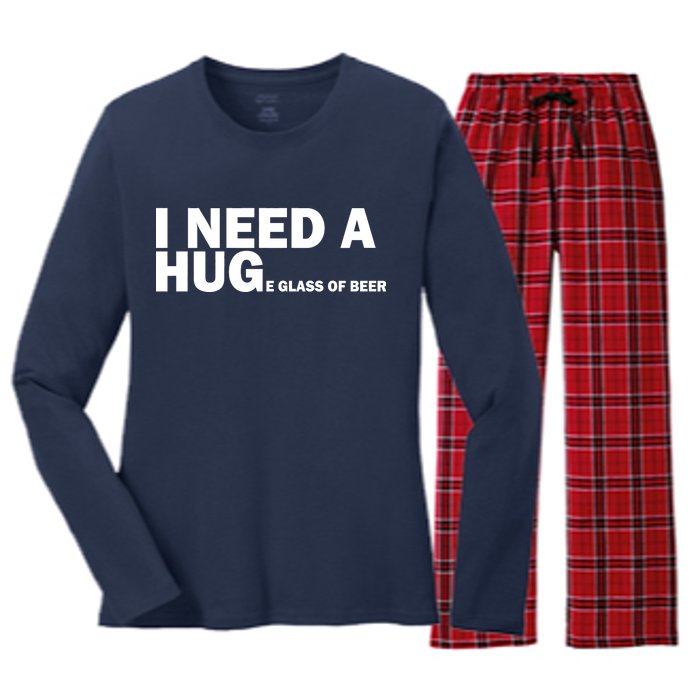 I Need A Hug Huge Glass Of Beer Women's Long Sleeve Flannel Pajama Set 