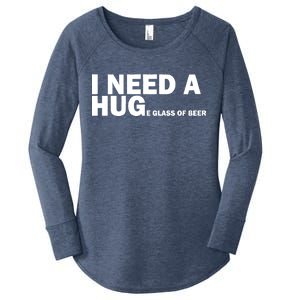 I Need A Hug Huge Glass Of Beer Women's Perfect Tri Tunic Long Sleeve Shirt