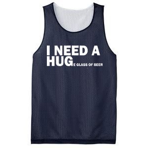 I Need A Hug Huge Glass Of Beer Mesh Reversible Basketball Jersey Tank