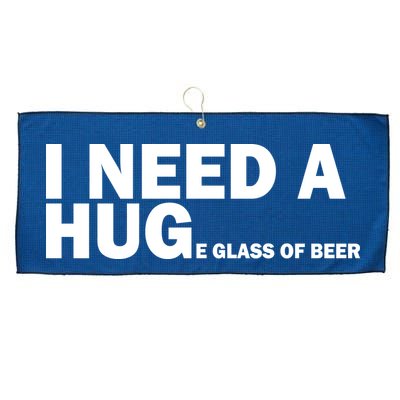 I Need A Hug Huge Glass Of Beer Large Microfiber Waffle Golf Towel