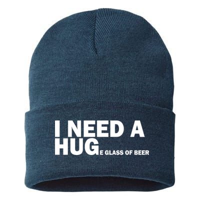 I Need A Hug Huge Glass Of Beer Sustainable Knit Beanie