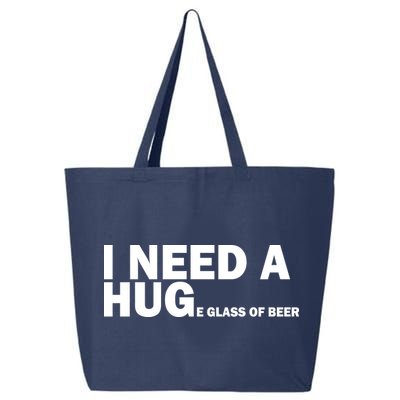 I Need A Hug Huge Glass Of Beer 25L Jumbo Tote
