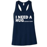 I Need A Hug Huge Glass Of Beer Women's Racerback Tank