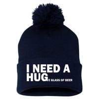 I Need A Hug Huge Glass Of Beer Pom Pom 12in Knit Beanie