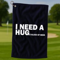 I Need A Hug Huge Glass Of Beer Golf Towel