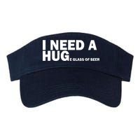 I Need A Hug Huge Glass Of Beer Valucap Bio-Washed Visor