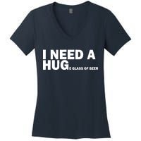 I Need A Hug Huge Glass Of Beer Women's V-Neck T-Shirt