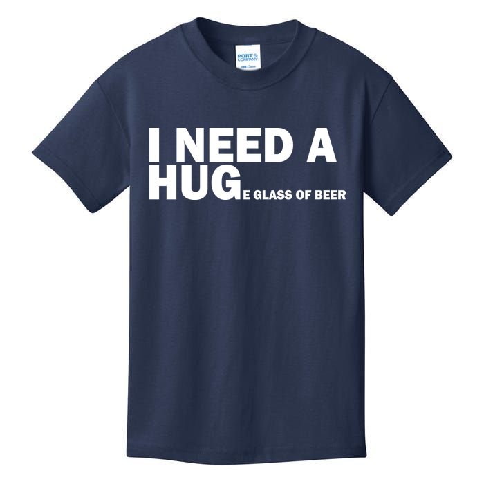 I Need A Hug Huge Glass Of Beer Kids T-Shirt