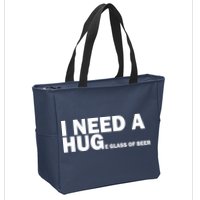 I Need A Hug Huge Glass Of Beer Zip Tote Bag