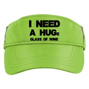 I Need a HUGe Glass of Wine Adult Drive Performance Visor