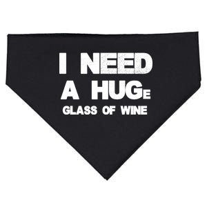 I Need a HUGe Glass of Wine USA-Made Doggie Bandana