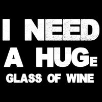 I Need a HUGe Glass of Wine 16 in Basic Backpack