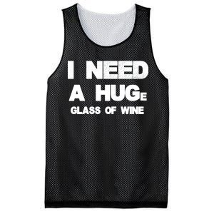 I Need a HUGe Glass of Wine Mesh Reversible Basketball Jersey Tank