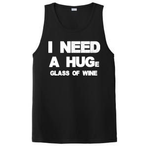 I Need a HUGe Glass of Wine PosiCharge Competitor Tank