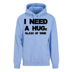 I Need a HUGe Glass of Wine Unisex Surf Hoodie