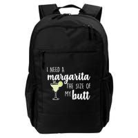 I Need A Margarita The Size Of My Butt Backpack