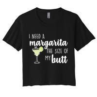 I Need A Margarita The Size Of My Butt Crop Top