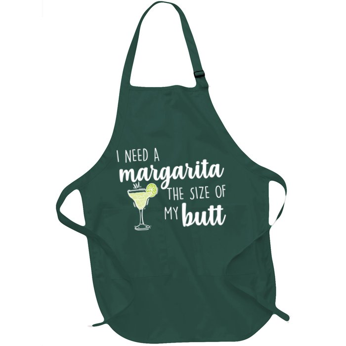 I Need A Margarita The Size Of My Butt Apron