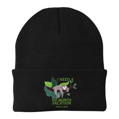 I Need A Six Month Vacation Beanie