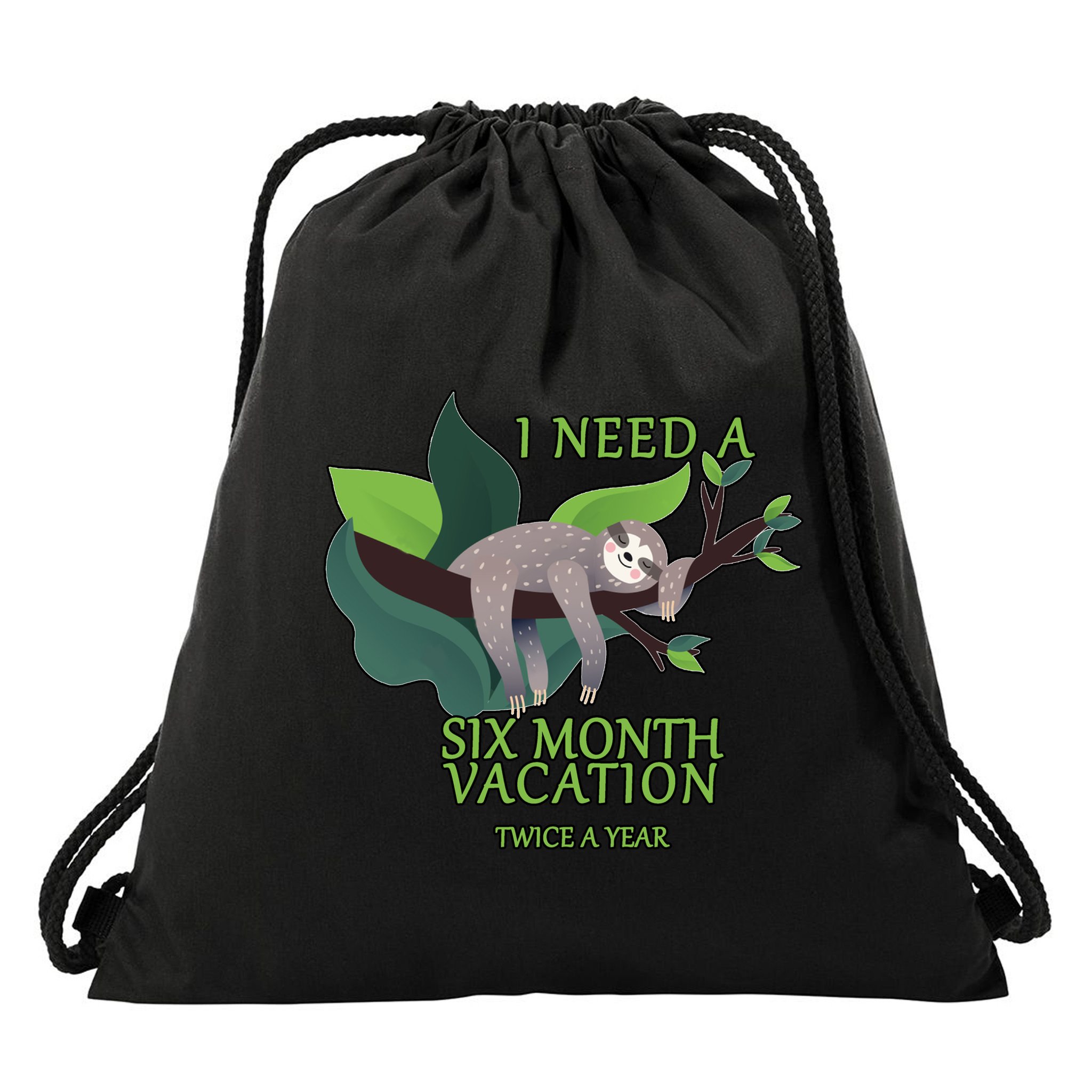 I Need A Six Month Vacation Drawstring Bag
