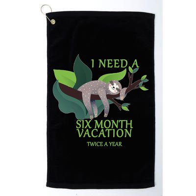 I Need A Six Month Vacation Golf Towel