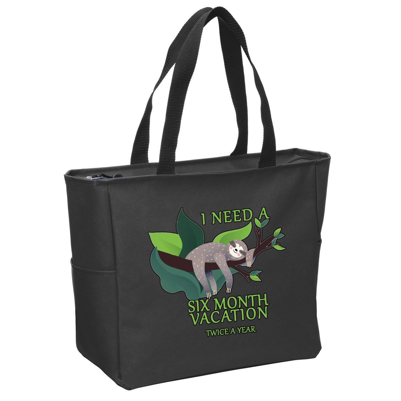 I Need A Six Month Vacation Zip Tote Bag