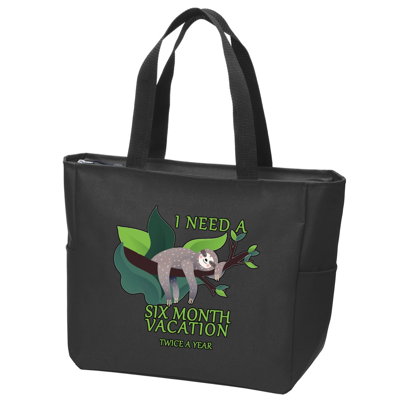 I Need A Six Month Vacation Zip Tote Bag