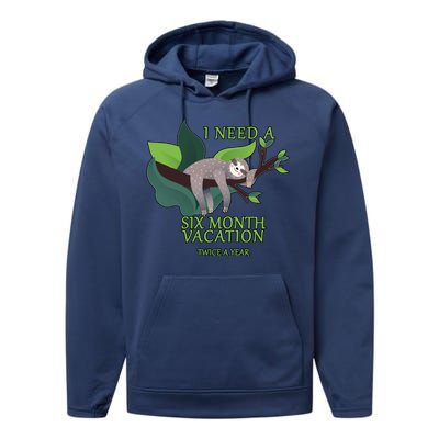 I Need A Six Month Vacation Performance Fleece Hoodie