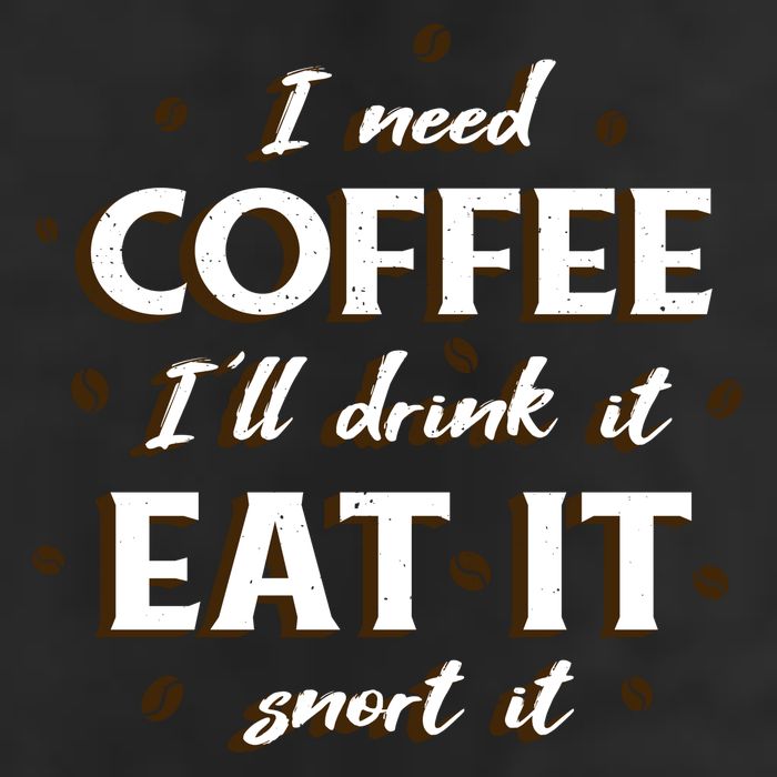 I Need Coffee Drink Eat Snort Cool Comfort Performance Bucket Hat