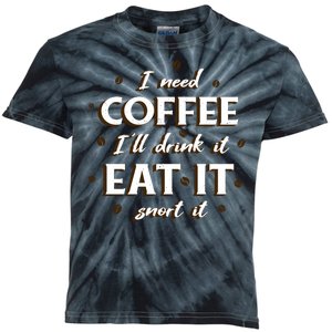 I Need Coffee Drink Eat Snort Kids Tie-Dye T-Shirt