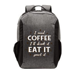 I Need Coffee Drink Eat Snort Vector Backpack