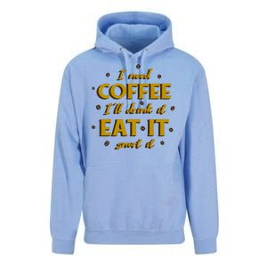 I Need Coffee Drink Eat Snort Unisex Surf Hoodie