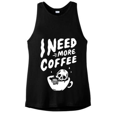 I Need More Coffee Funny Skeleton Ladies PosiCharge Tri-Blend Wicking Tank
