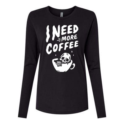 I Need More Coffee Funny Skeleton Womens Cotton Relaxed Long Sleeve T-Shirt