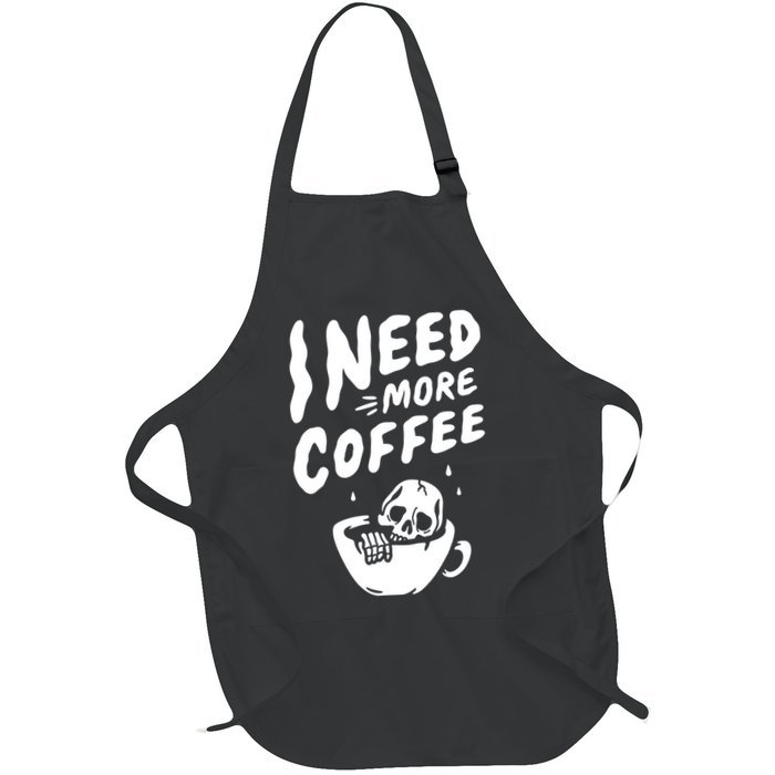 I Need More Coffee Funny Skeleton Apron