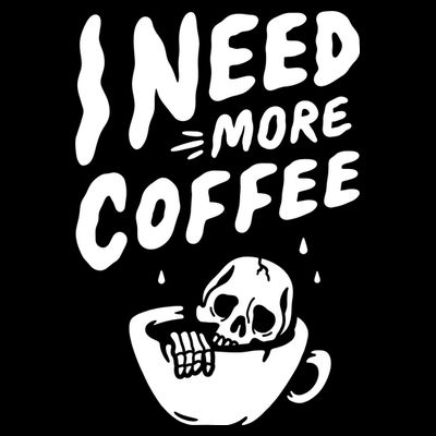I Need More Coffee Funny Skeleton T-Shirt