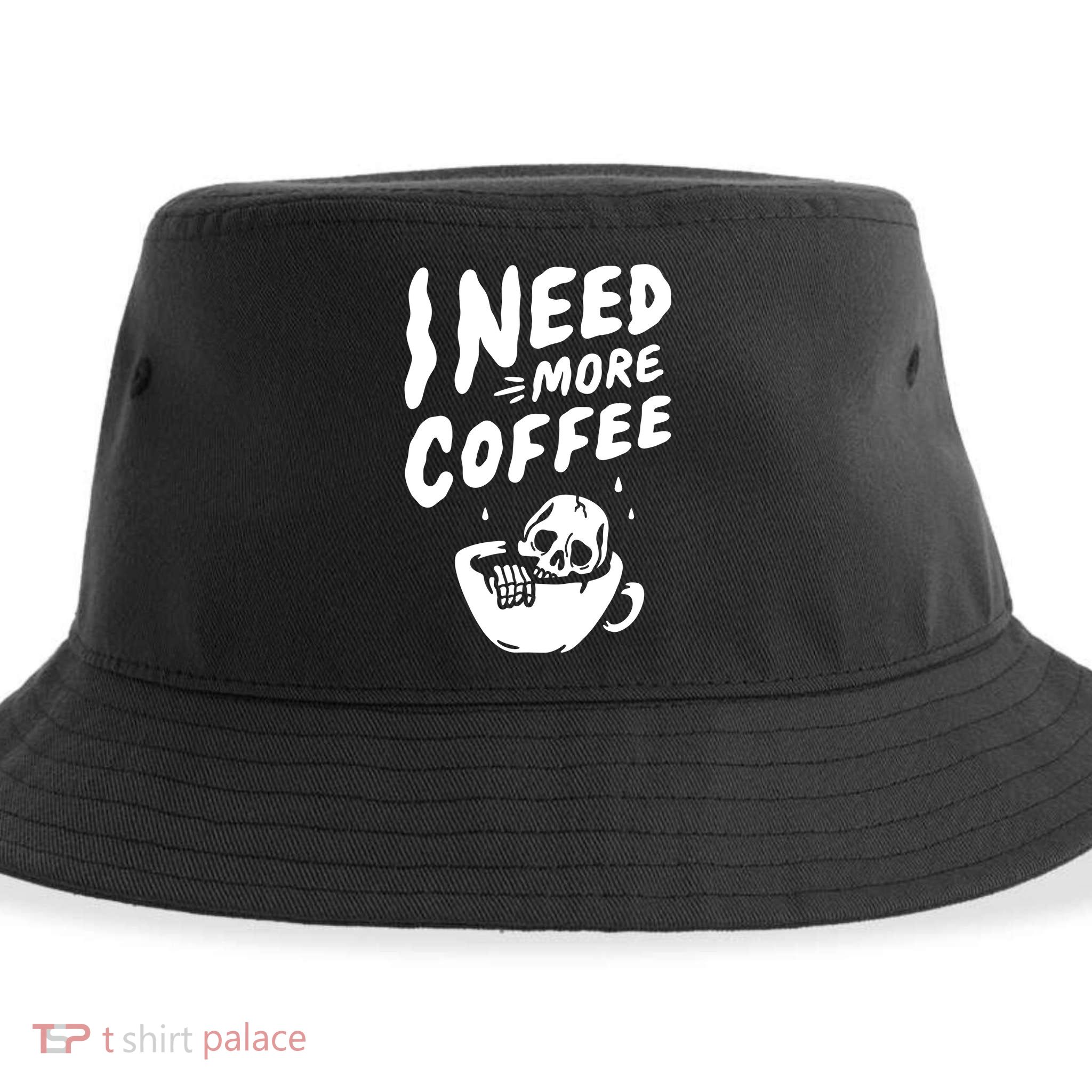 I Need More Coffee Funny Skeleton Sustainable Bucket Hat