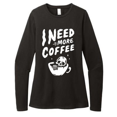 I Need More Coffee Funny Skeleton Womens CVC Long Sleeve Shirt