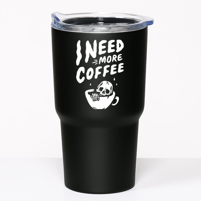 I Need More Coffee Funny Skeleton Tumbler
