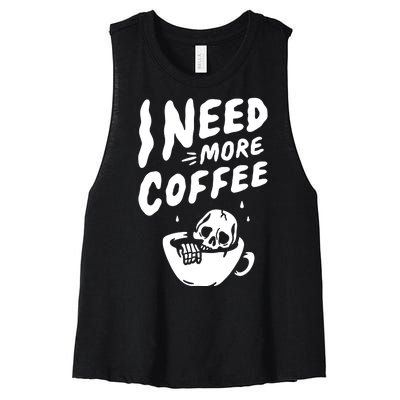 I Need More Coffee Funny Skeleton Women's Racerback Cropped Tank