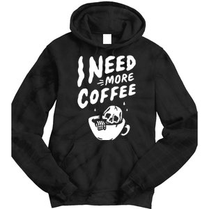 I Need More Coffee Funny Skeleton Tie Dye Hoodie