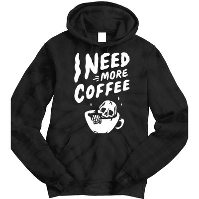 I Need More Coffee Funny Skeleton Tie Dye Hoodie