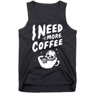 I Need More Coffee Funny Skeleton Tank Top
