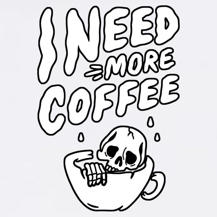 I Need More Coffee Funny Skeleton Garment-Dyed Sweatshirt